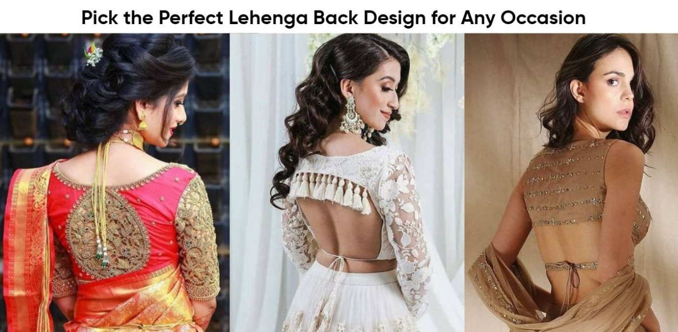 Lehenga Back Design – Revamp Your Look with the Trendiest Styles